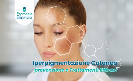 Iperpigmentazione Cutanea: Prevenzione e Trattamenti Efficaci